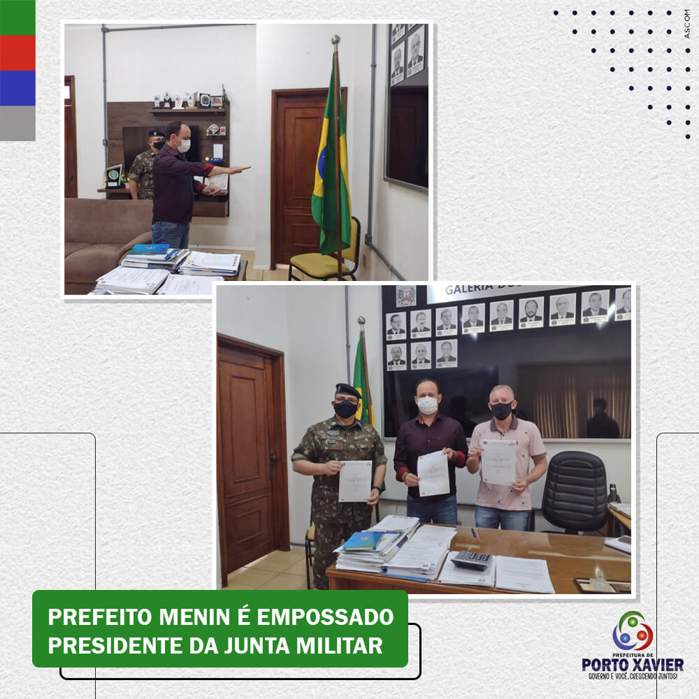 PREFEITO MENIN É EMPOSSADO PRESIDENTE DA JUNTA MILITAR